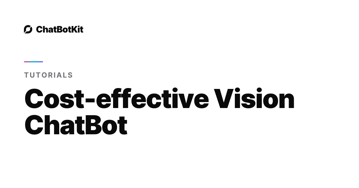 Cost-effective Vision ChatBot